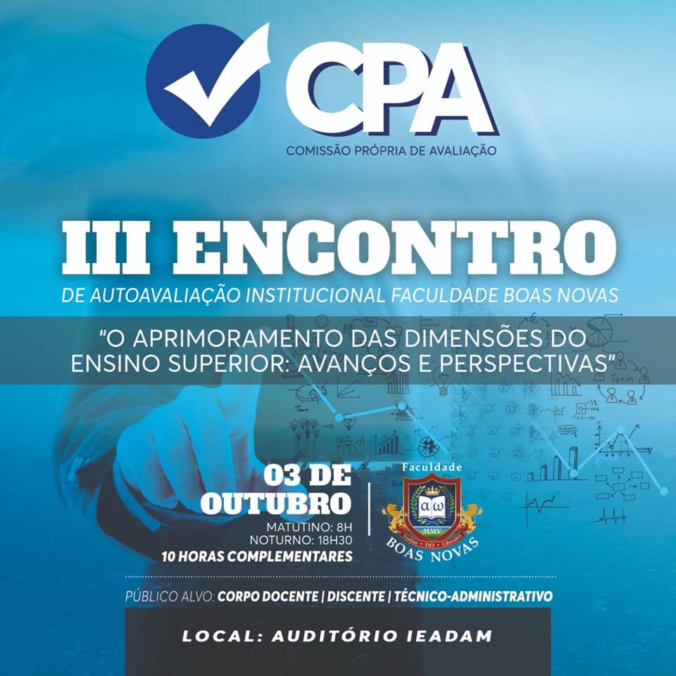 III Encontro de Autoavaliação Institucional, com o tema: “O aprimoramento das dimensões do ensino superior: avanços e perspectivas”. (03 de Outubro)