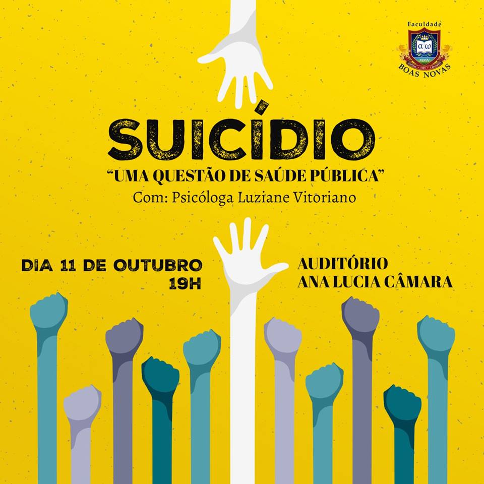 “Suicídio: uma questão de saúde pública”. (11 de Outubro)
