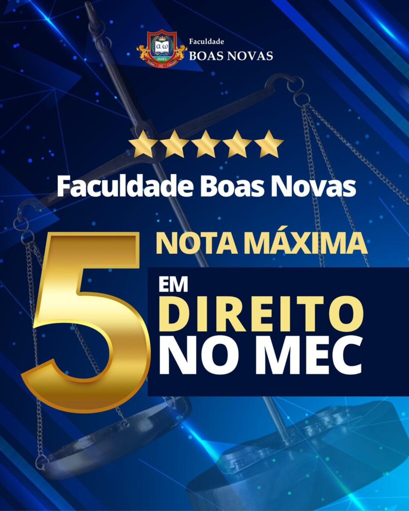 A Faculdade Boas Novas é nota 5 no curso de Direito pelo Ministério da Educação (MEC)